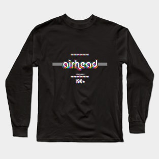 Airhead 1980 ColorGroove Retro-Rainbow-Tube nostalgia (wf) Long Sleeve T-Shirt